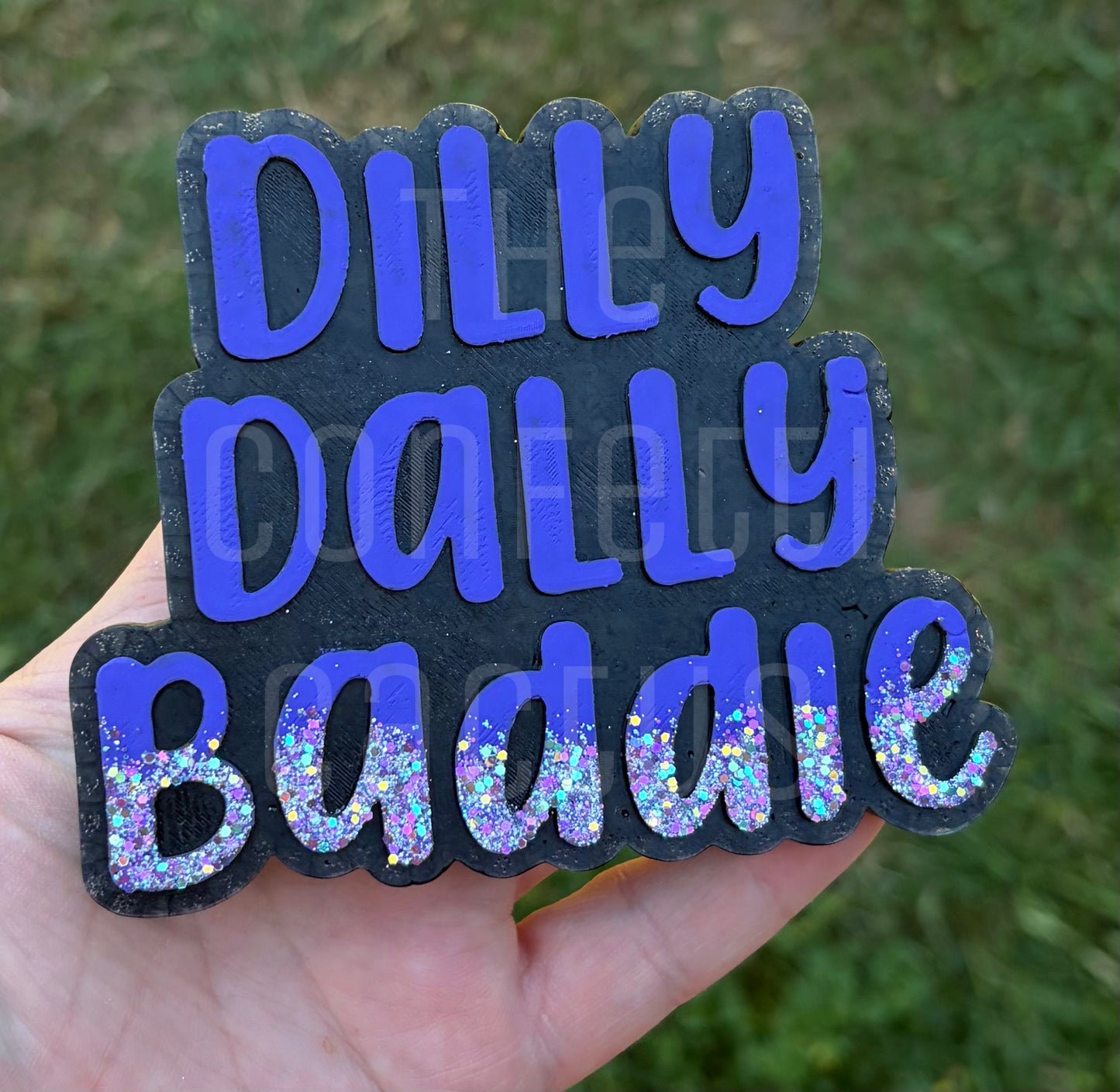 Dilly Dally Baddie